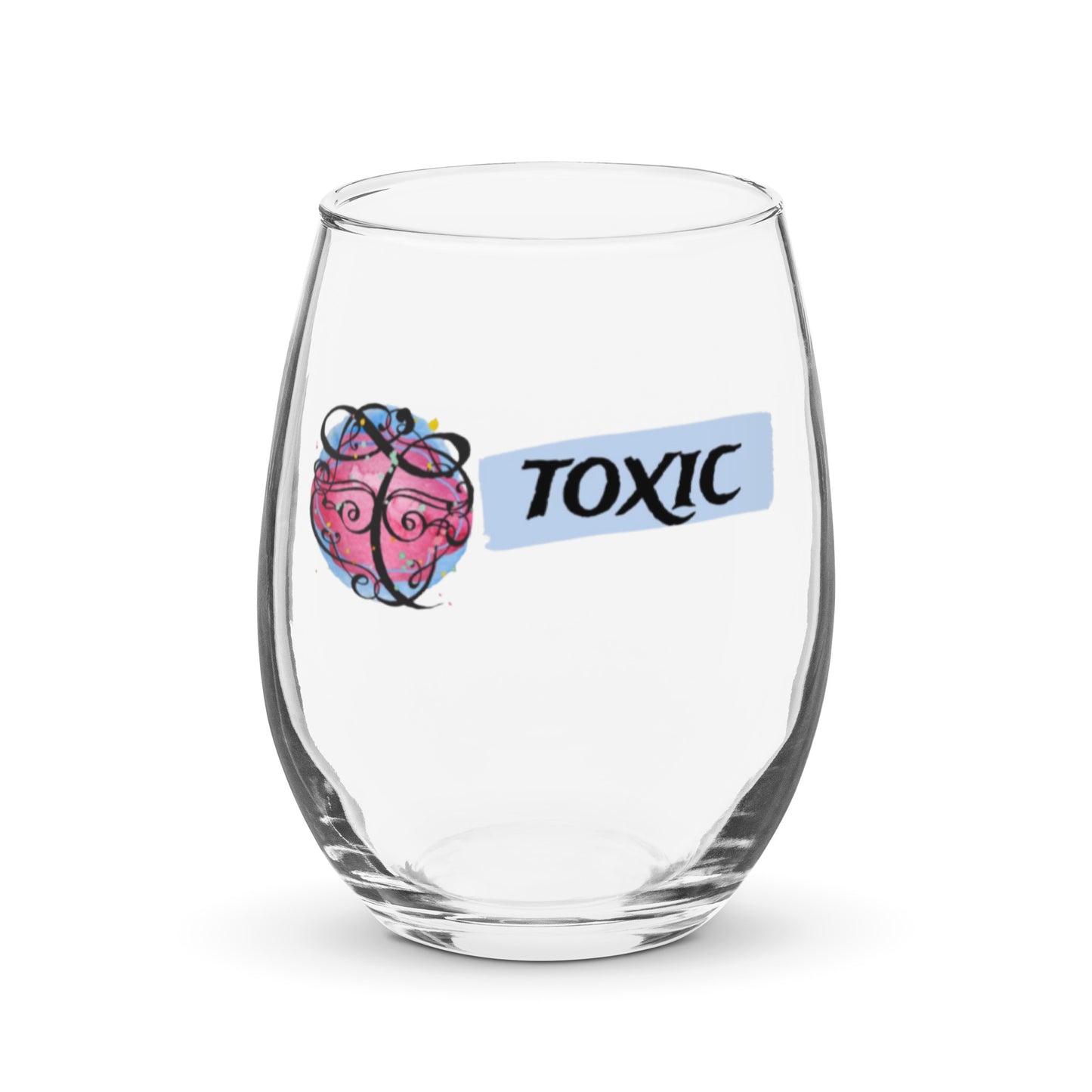 TOXIC Stemless wine glass
