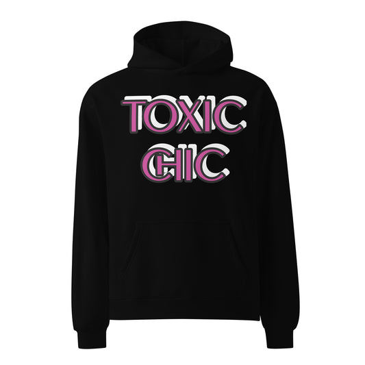 TOXIC Chic (TR) Unisex oversized hoodie