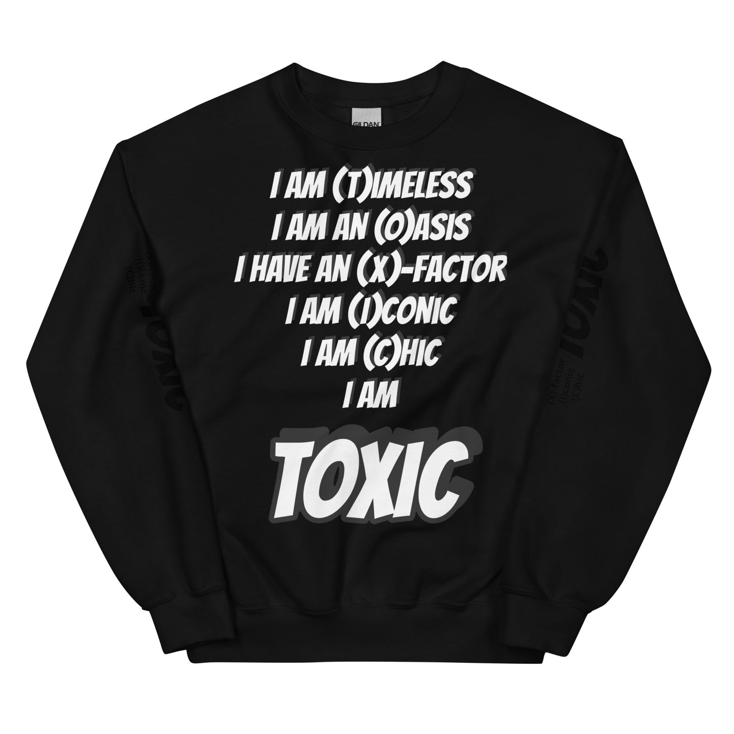 TOXIC I AM Unisex Sweatshirt