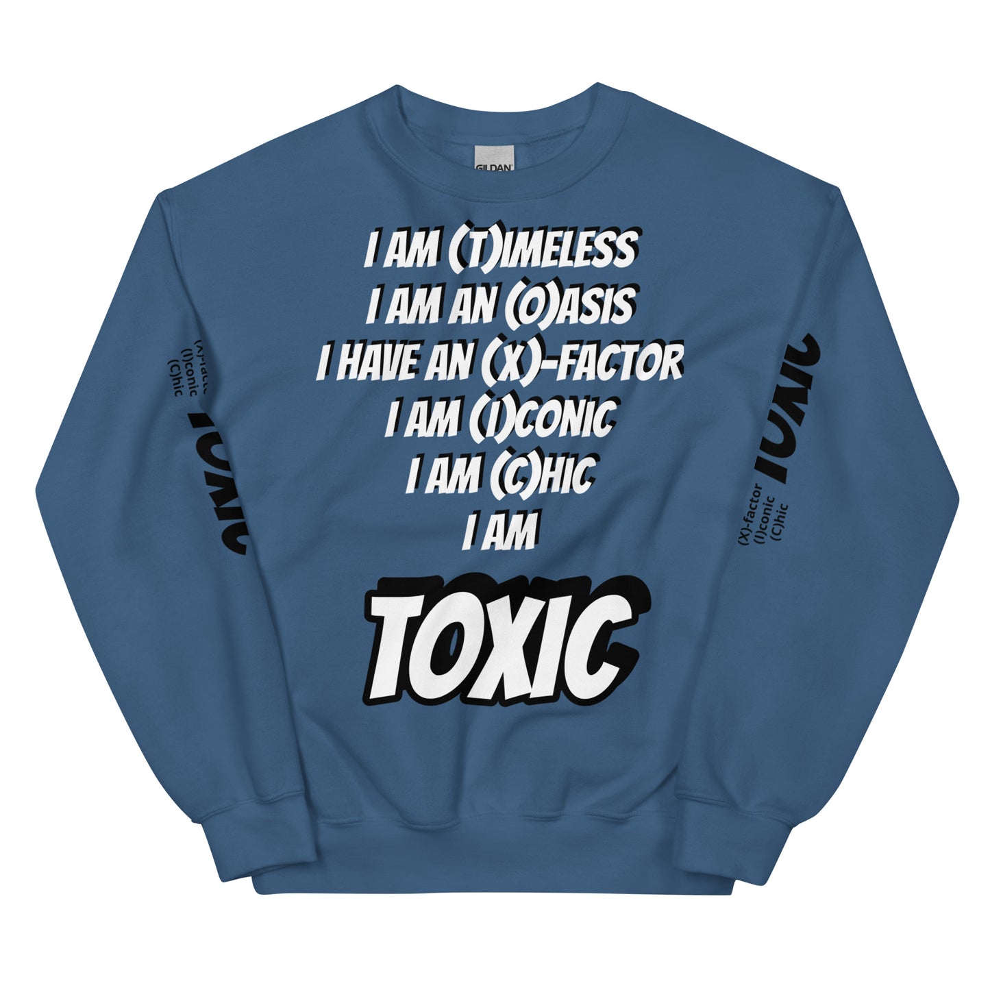 TOXIC I AM Unisex Sweatshirt