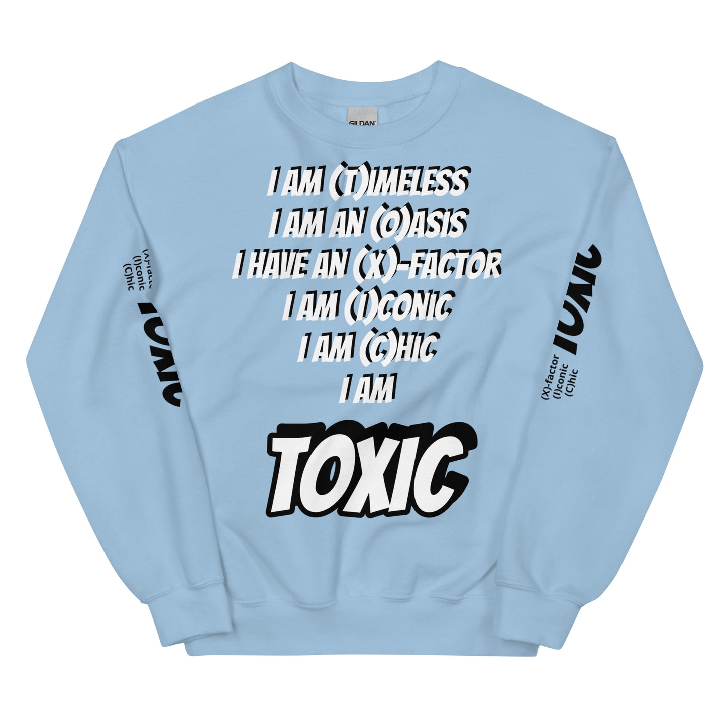 TOXIC I AM Unisex Sweatshirt