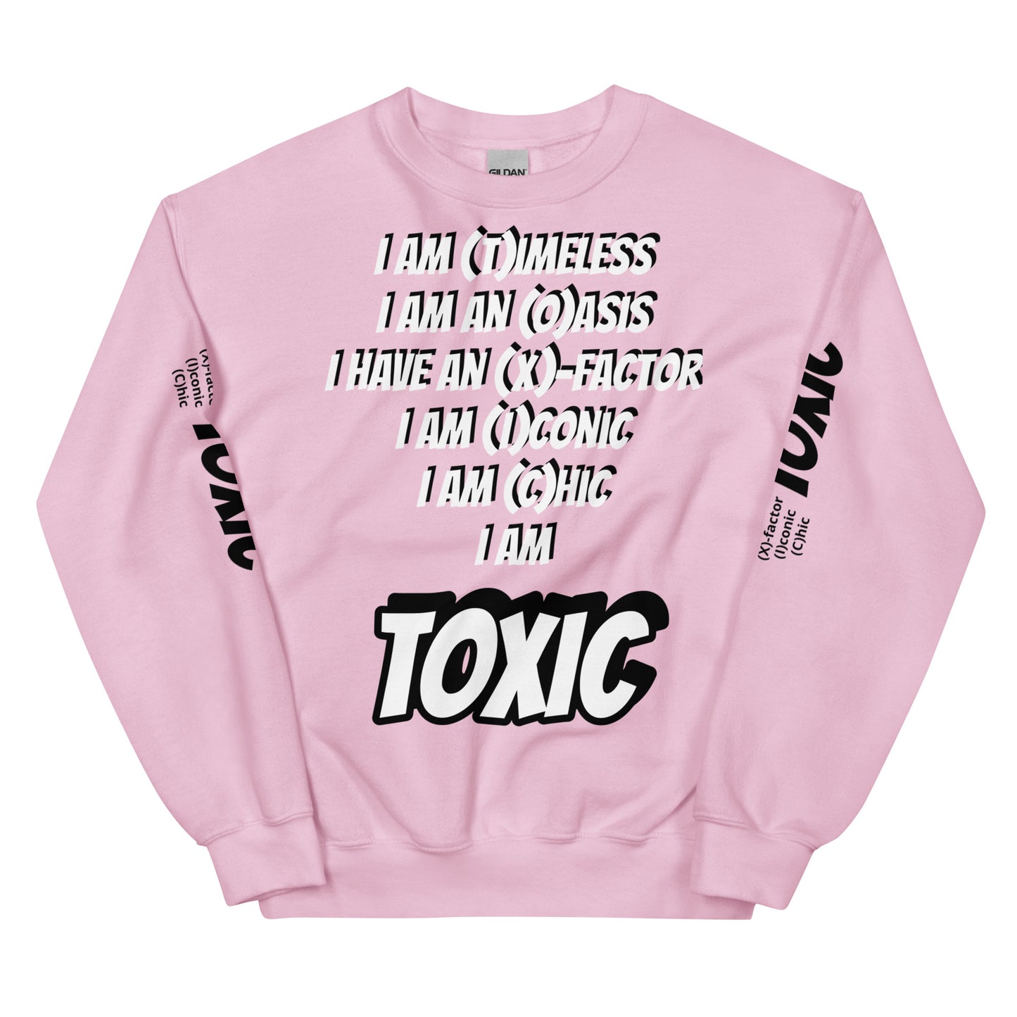 TOXIC I AM Unisex Sweatshirt