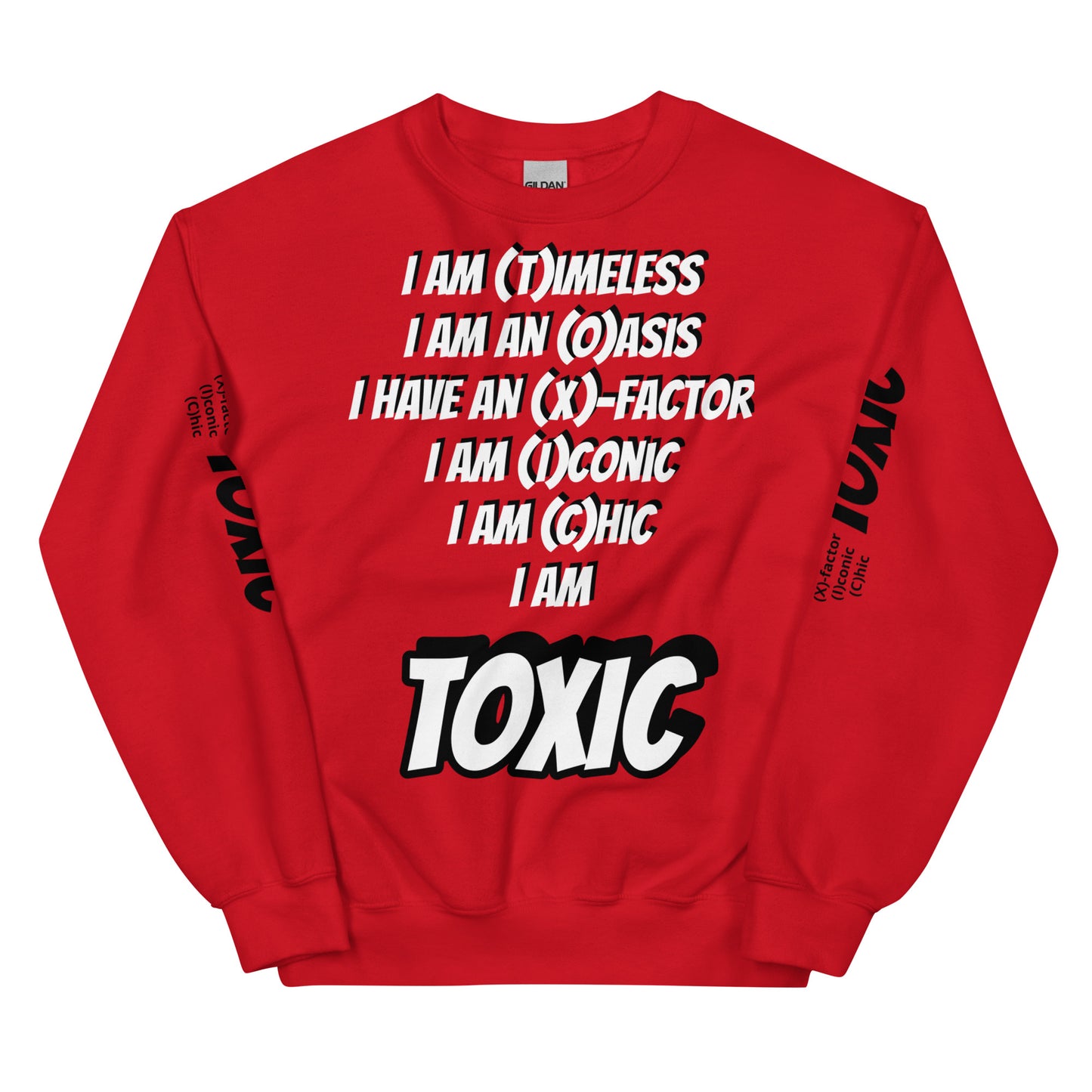 TOXIC I AM Unisex Sweatshirt