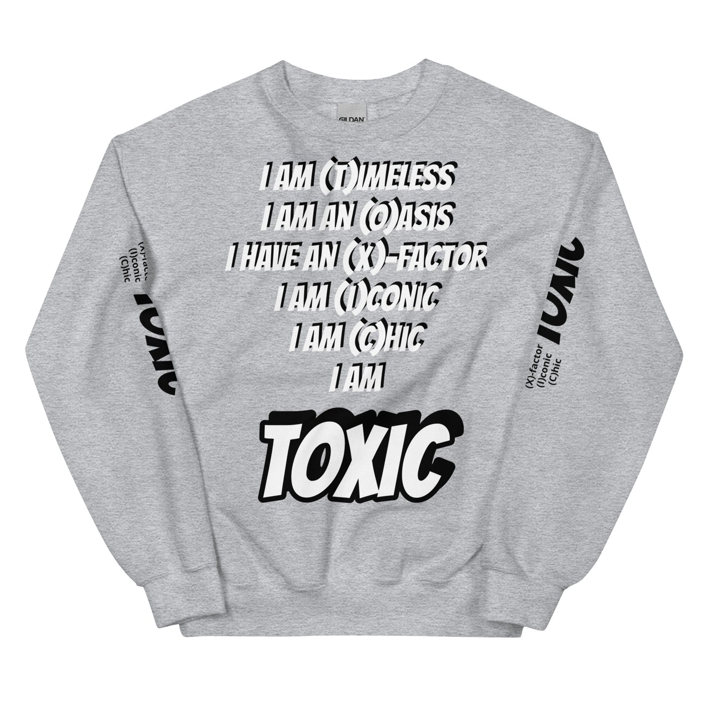 TOXIC I AM Unisex Sweatshirt