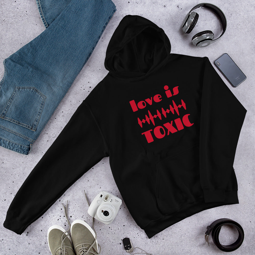 TOXIC Love Unisex Hoodie