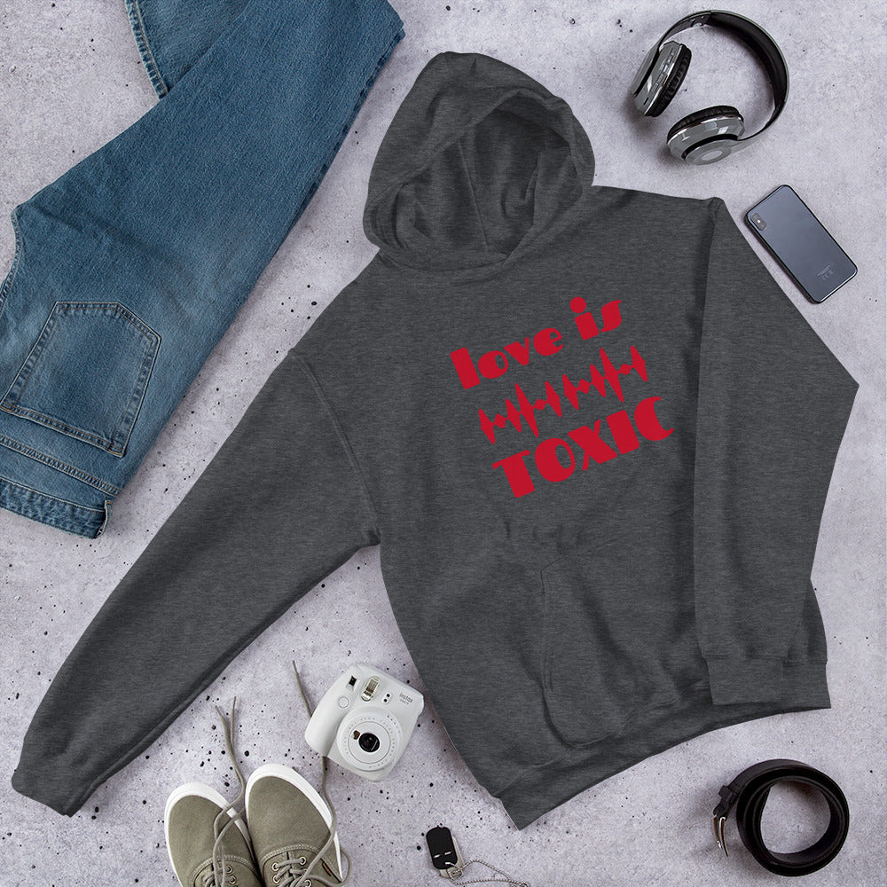 TOXIC Love Unisex Hoodie