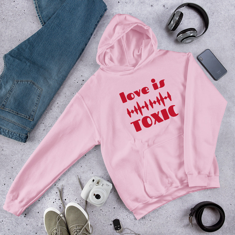 TOXIC Love Unisex Hoodie