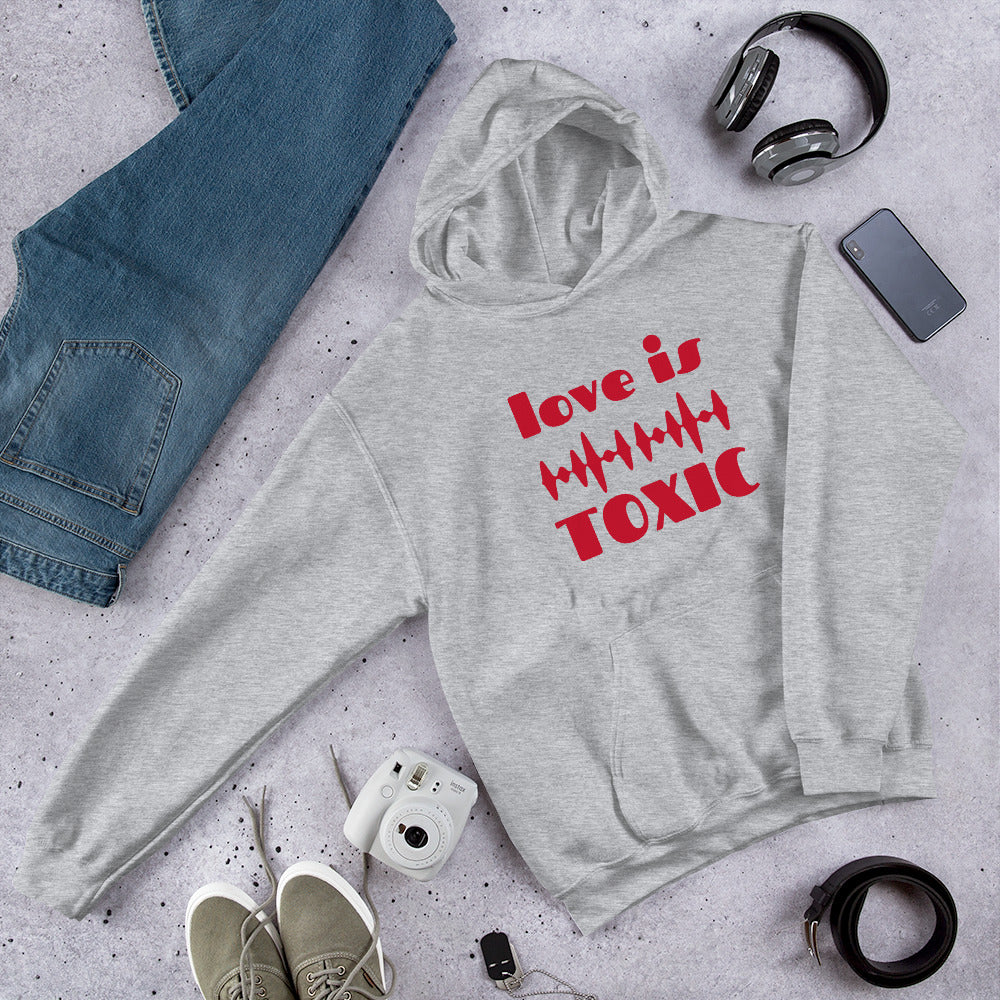 TOXIC Love Unisex Hoodie