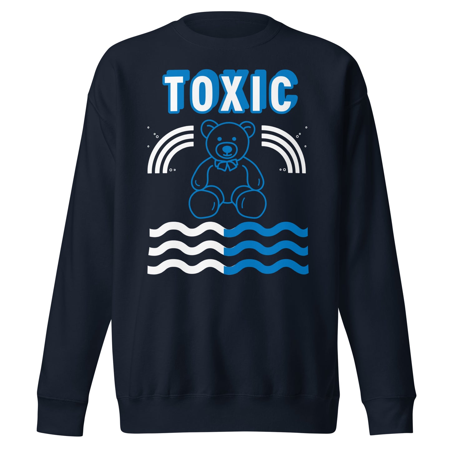 TOXIC Teddy (B) Unisex Premium Sweatshirt